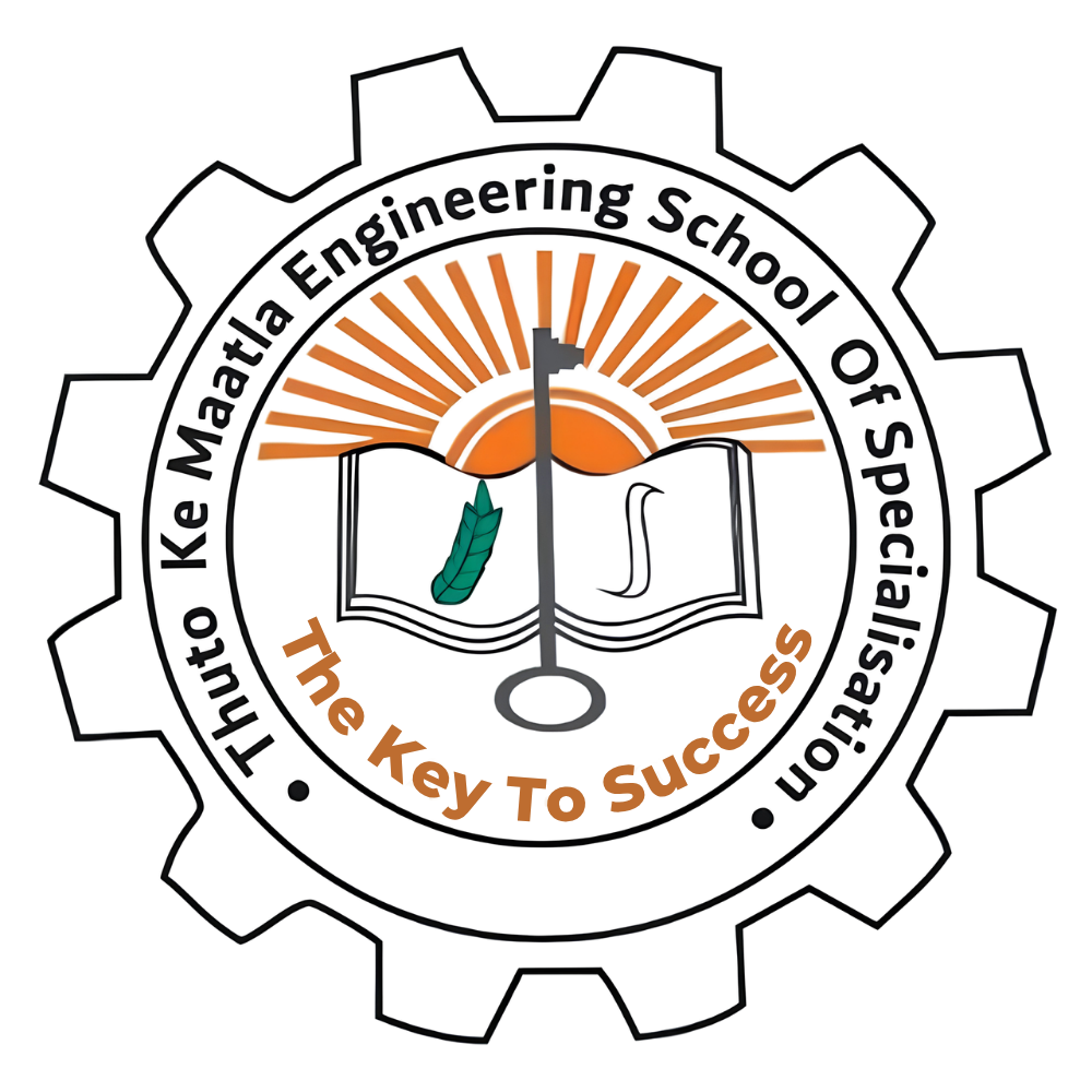 THUTO-KE-MAATLA ENGINEERING SCHOOL OF SPECIALIZATION